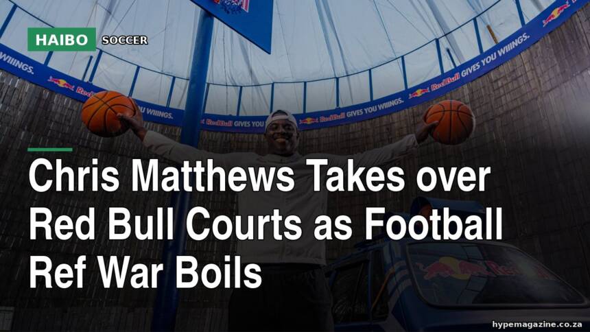 Chris Matthews Takes Over Red Bull Courts as Football Ref War Boils