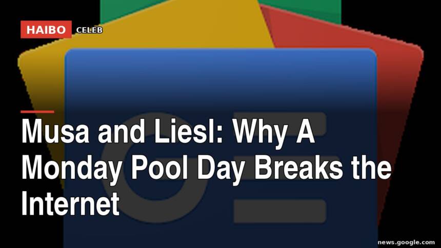 Musa And Liesl: Why A Monday Pool Day Breaks The Internet