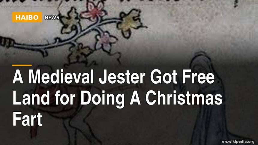 A Medieval Jester Got Free Land For Doing A Christmas Fart