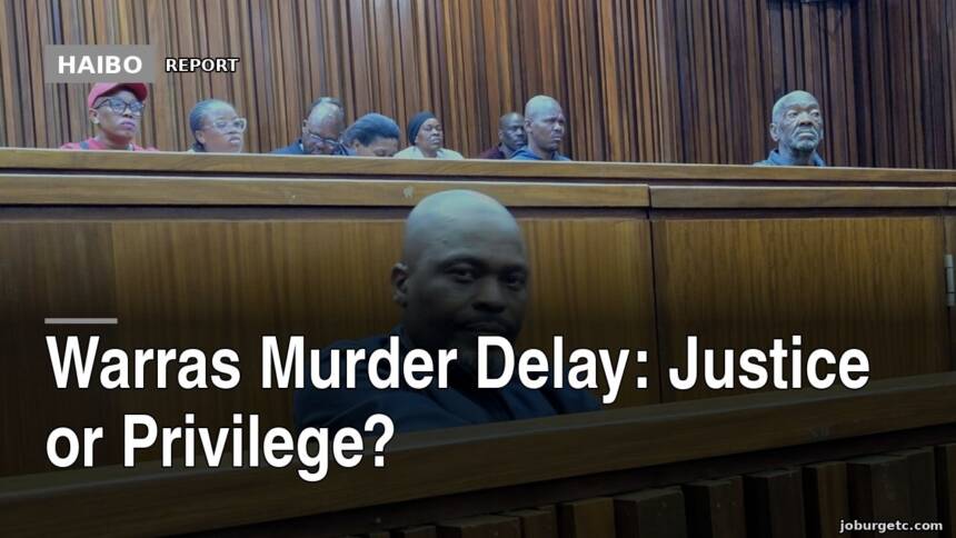 Warras Murder Delay: Justice Or Privilege?