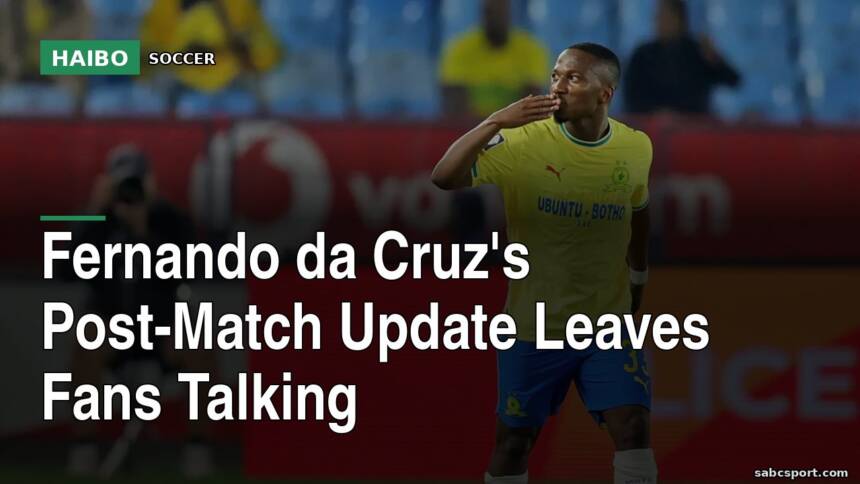Fernando da Cruz's Post-Match Update Leaves Fans Talking