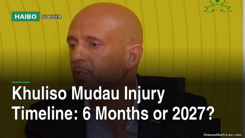 Khuliso Mudau Injury Timeline: 6 Months or 2027?