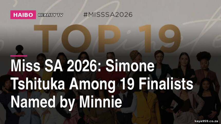 Miss SA 2026: Simone Tshituka Among 19 Finalists Named by Minnie