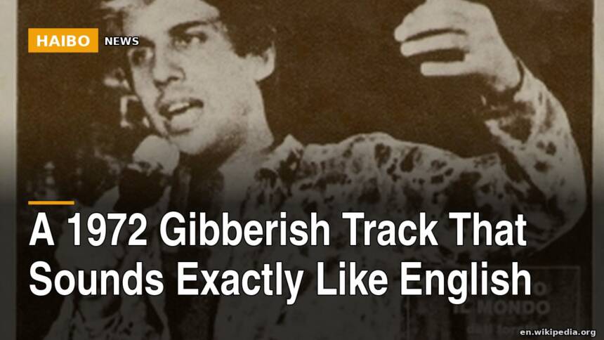 A 1972 Gibberish Track That Sounds Exactly Like English