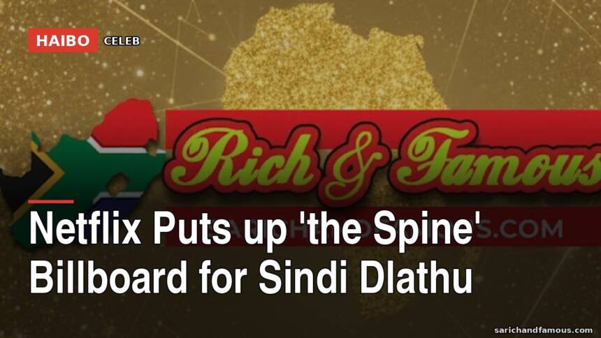 Netflix Puts Up 'The Spine' Billboard For Sindi Dlathu