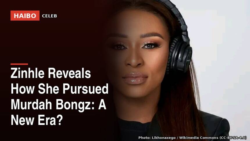 Zinhle Reveals How She Pursued Murdah Bongz: A New Era?