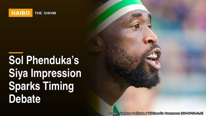 Sol Phenduka’s Siya Impression Sparks Timing Debate