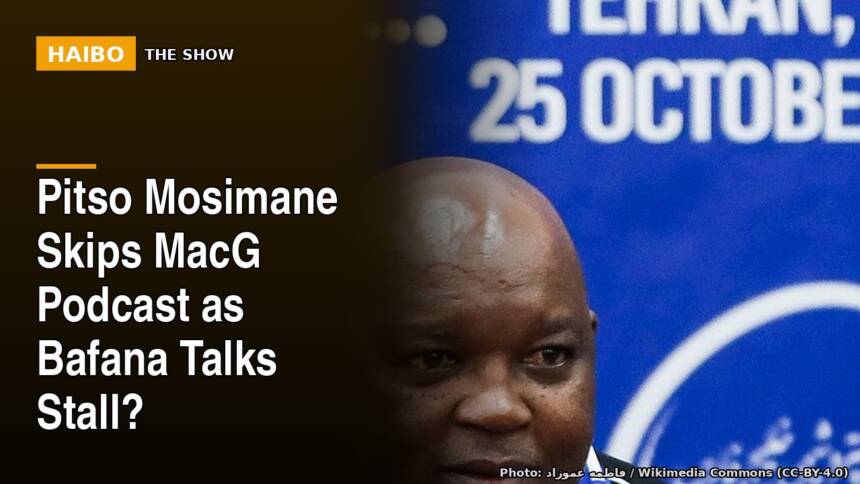Pitso Mosimane Skips MacG Podcast As Bafana Talks Stall?