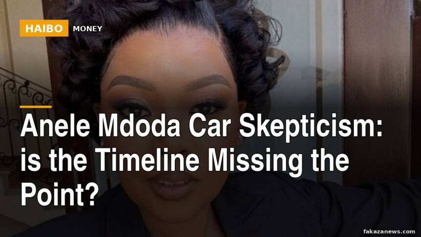 Anele Mdoda Car Skepticism: Is the Timeline Missing the Point?