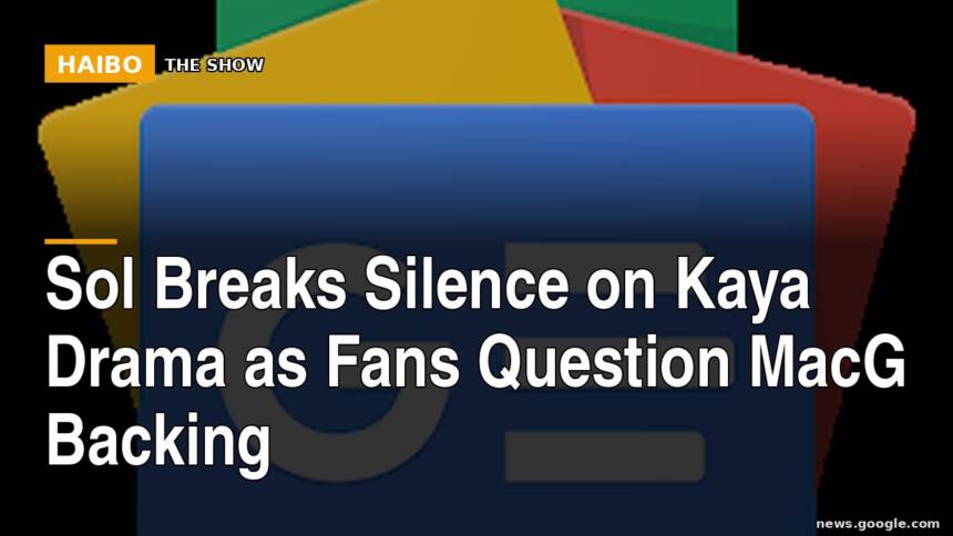 Sol Breaks Silence on Kaya Drama as Fans Question MacG Backing