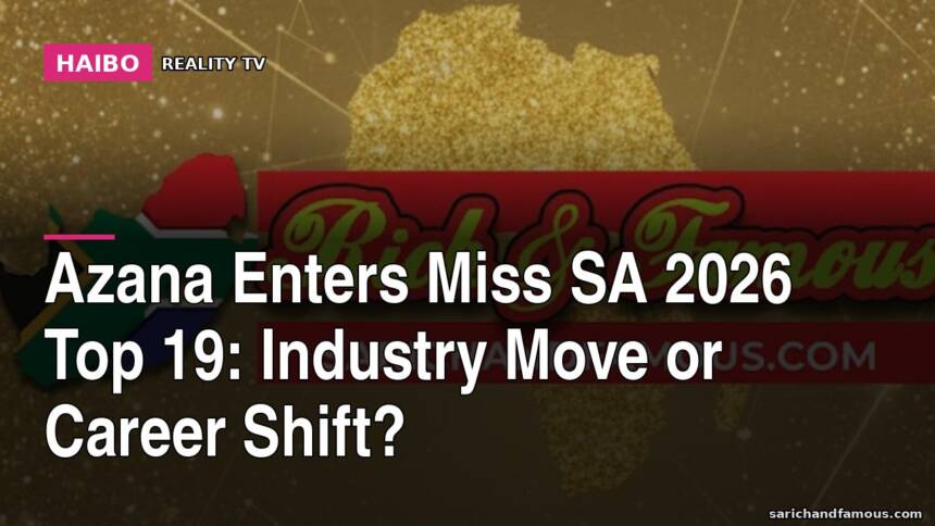 Azana Enters Miss SA 2026 Top 19: Industry Move or Career Shift?
