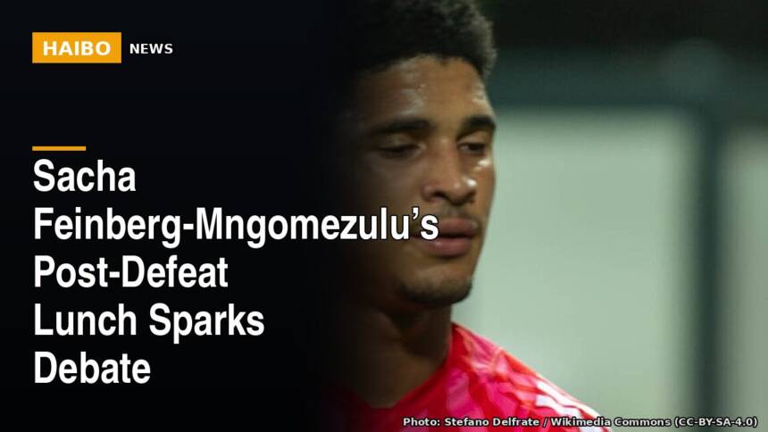 Sacha Feinberg-Mngomezulu’s Post-Defeat Lunch Sparks Debate