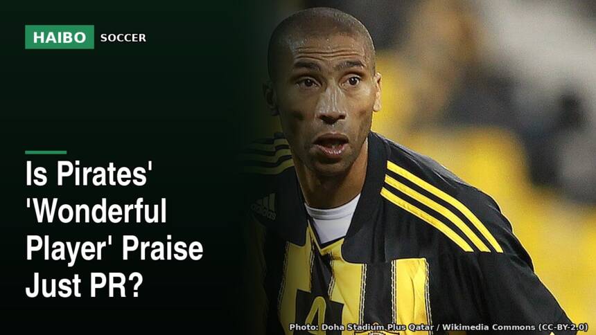 Is Pirates' 'Wonderful Player' Praise Just PR?