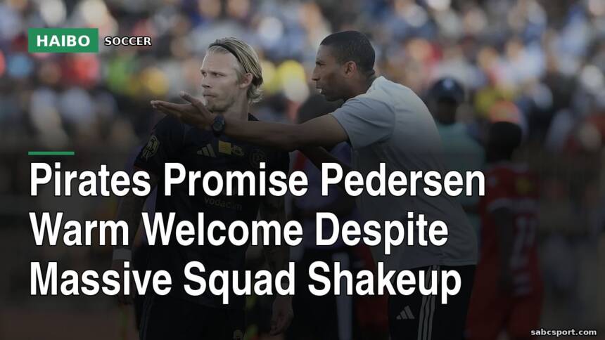 Pirates Promise Pedersen Warm Welcome Despite Massive Squad Shakeup