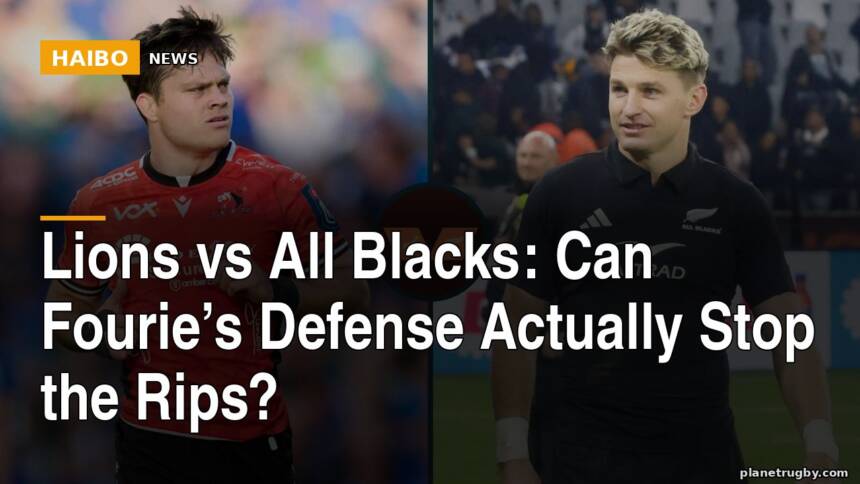 Lions vs All Blacks: Can Fourie’s Defense Actually Stop The Rips?