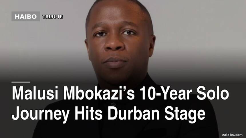 Malusi Mbokazi’s 10-Year Solo Journey Hits Durban Stage