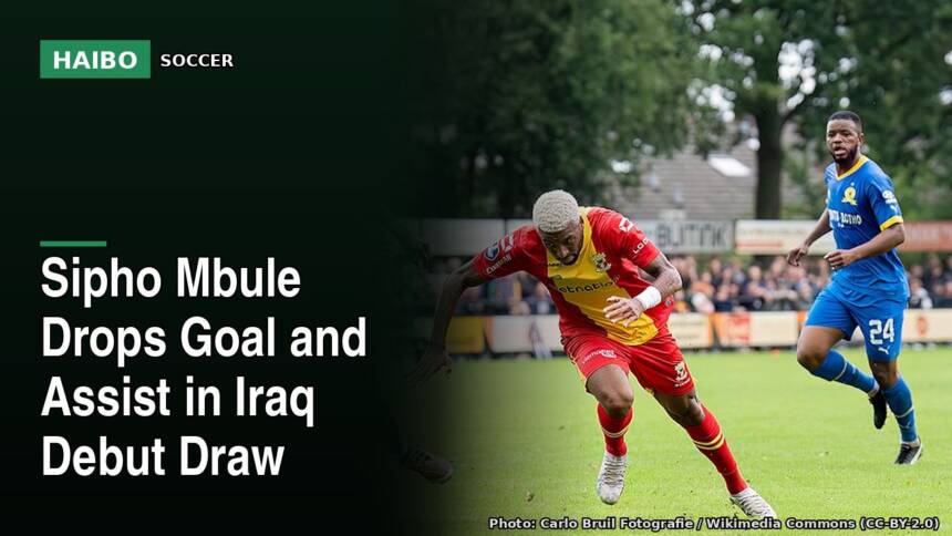 Sipho Mbule Drops Goal and Assist in Iraq Debut Draw