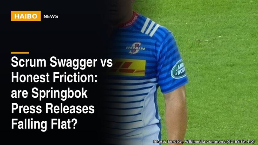 Scrum Swagger vs Honest Friction: Are Springbok Press Releases Falling Flat?