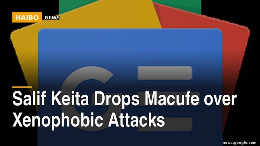 Salif Keita Drops Macufe Over Xenophobic Attacks