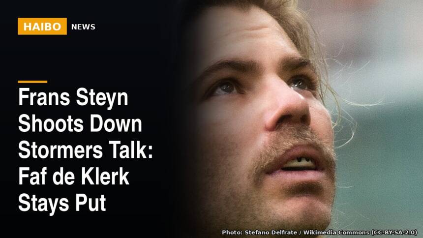 Frans Steyn Shoots Down Stormers Talk: Faf de Klerk Stays Put