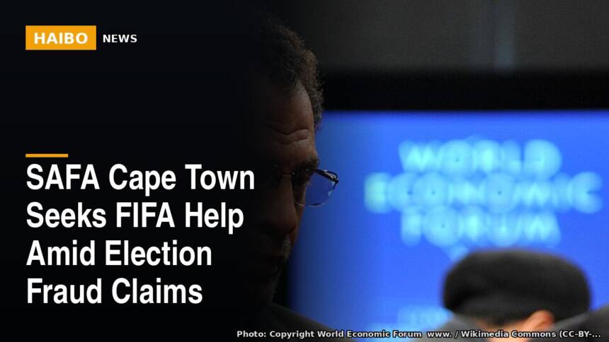 SAFA Cape Town Seeks FIFA Help Amid Election Fraud Claims