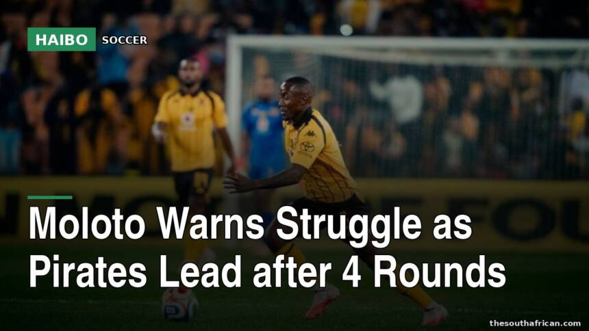 Moloto Warns Struggle as Pirates Lead After 4 Rounds