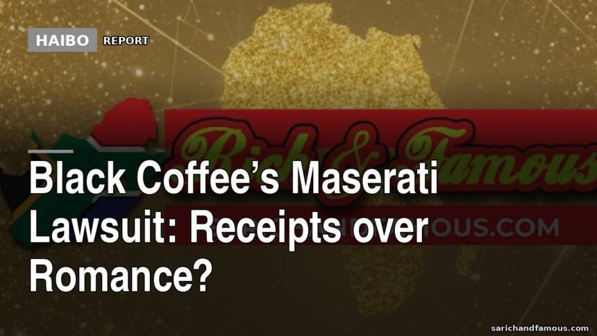 Black Coffee’s Maserati Lawsuit: Receipts Over Romance?