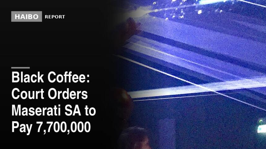 Black Coffee: Court Orders Maserati SA to Pay 7,700,000