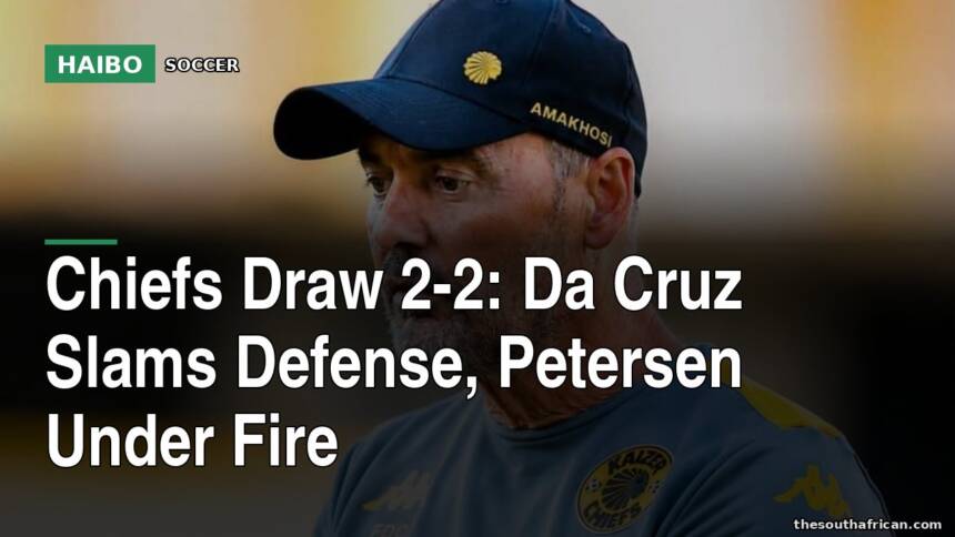 Chiefs Draw 2-2: Da Cruz Slams Defense, Petersen Under Fire