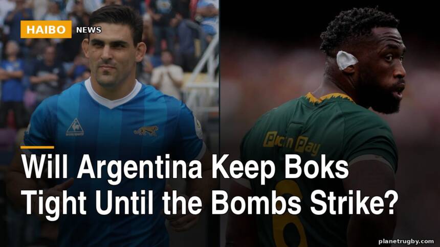 Will Argentina Keep Boks Tight Until The Bombs Strike?