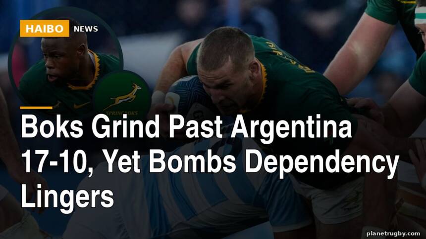 Boks Grind Past Argentina 17-10, Yet Bombs Dependency Lingers