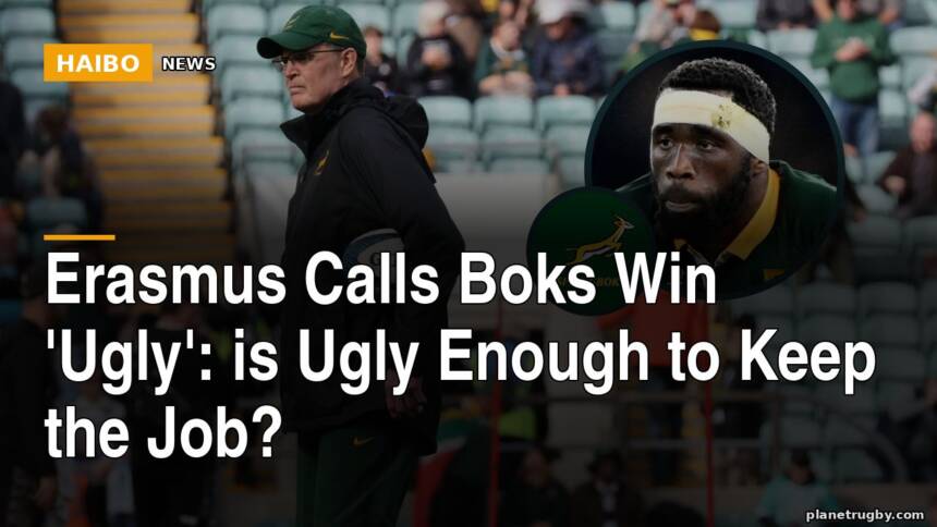 Erasmus Calls Boks Win 'Ugly': Is Ugly Enough To Keep The Job?