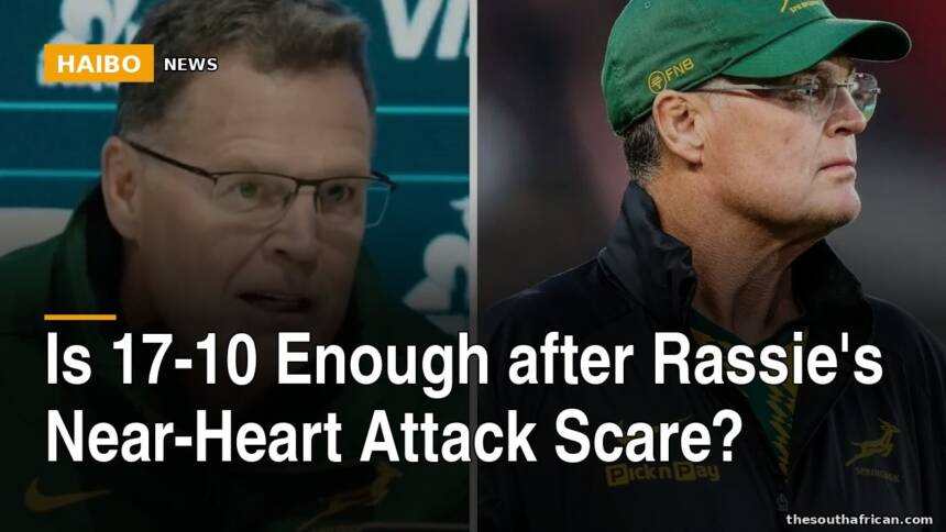 Is 17-10 Enough After Rassie's Near-Heart Attack Scare?