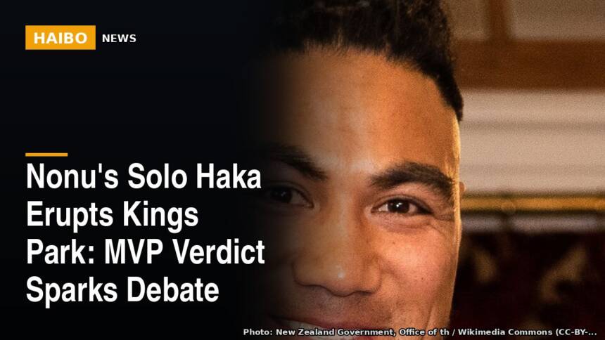Nonu's Solo Haka Erupts Kings Park: MVP Verdict Sparks Debate