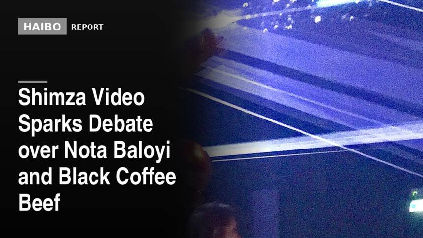 Shimza Video Sparks Debate Over Nota Baloyi and Black Coffee Beef