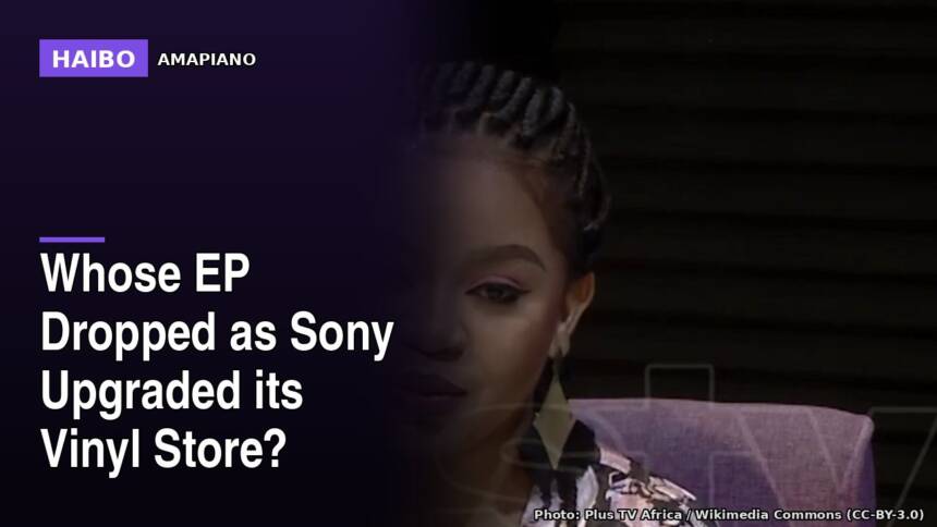 Whose EP Dropped As Sony Upgraded Its Vinyl Store?