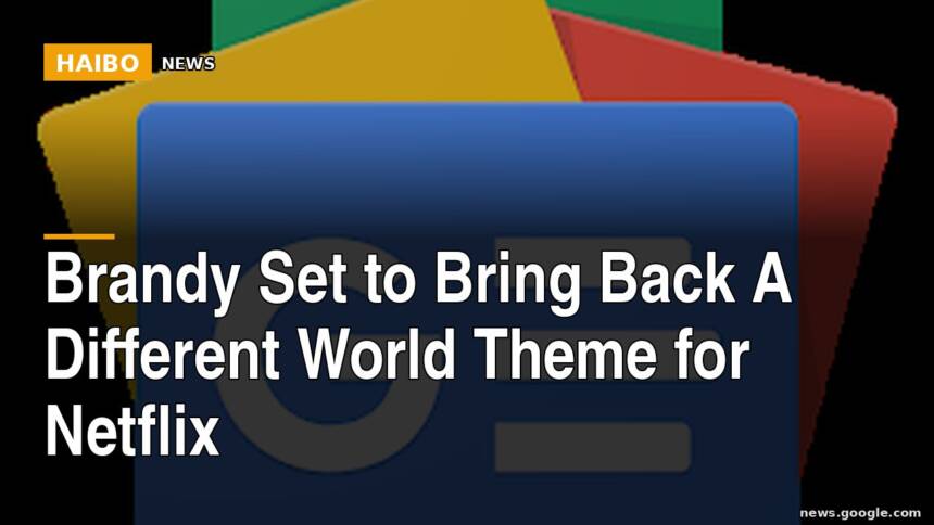 Brandy Set To Bring Back A Different World Theme For Netflix