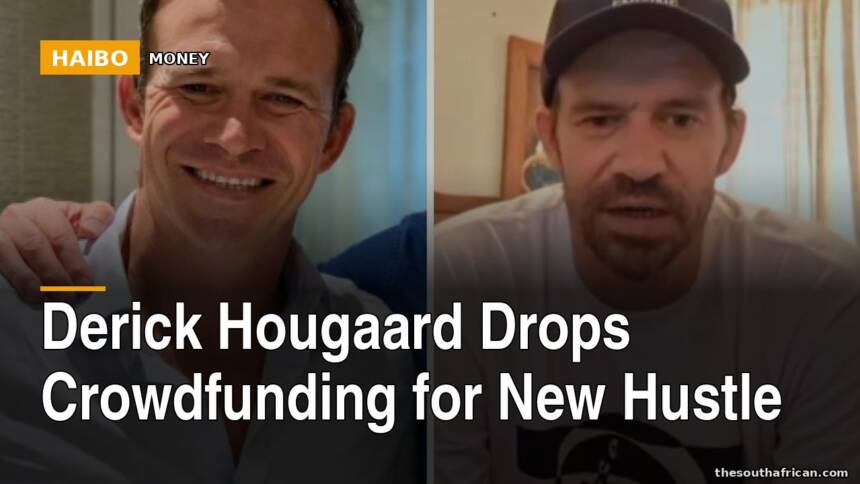 Derick Hougaard Drops Crowdfunding For New Hustle