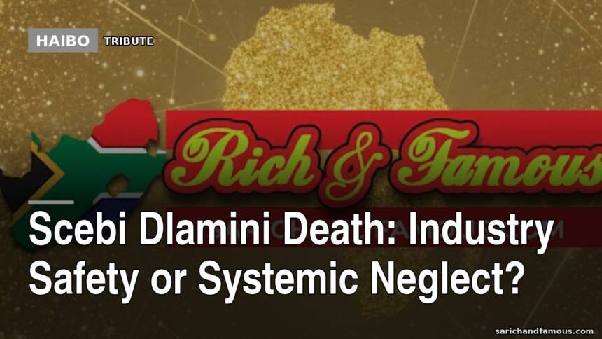 Scebi Dlamini Death: Industry Safety Or Systemic Neglect?