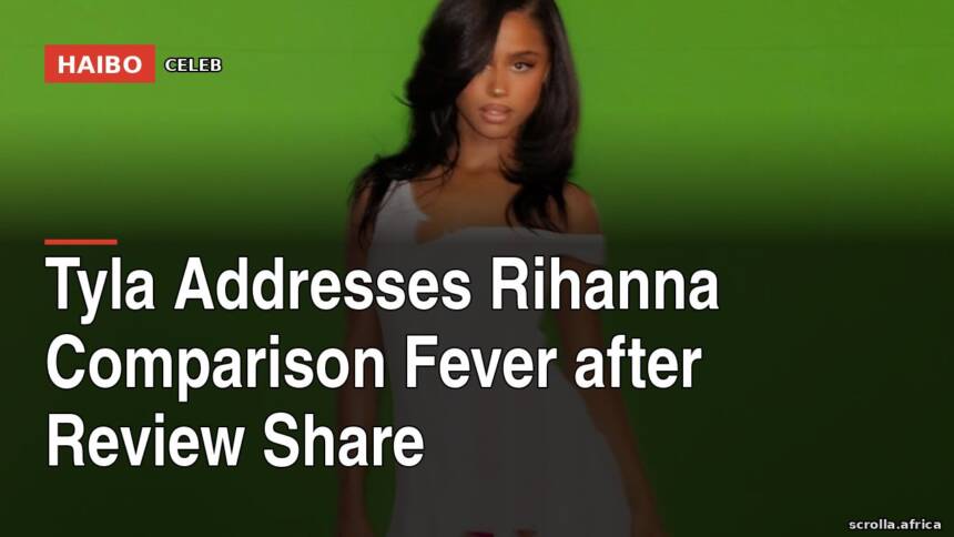 Tyla Addresses Rihanna Comparison Fever After Review Share