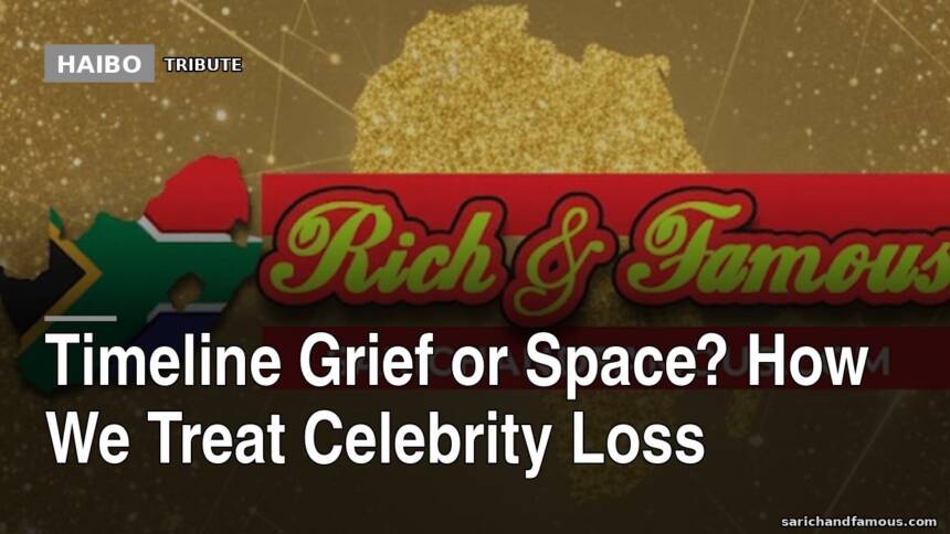 Timeline Grief Or Space? How We Treat Celebrity Loss