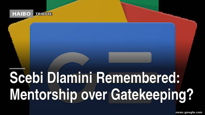 Scebi Dlamini Remembered: Mentorship Over Gatekeeping?