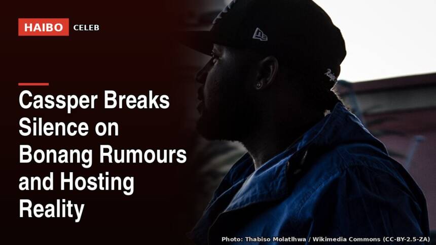 Cassper Breaks Silence On Bonang Rumours And Hosting Reality