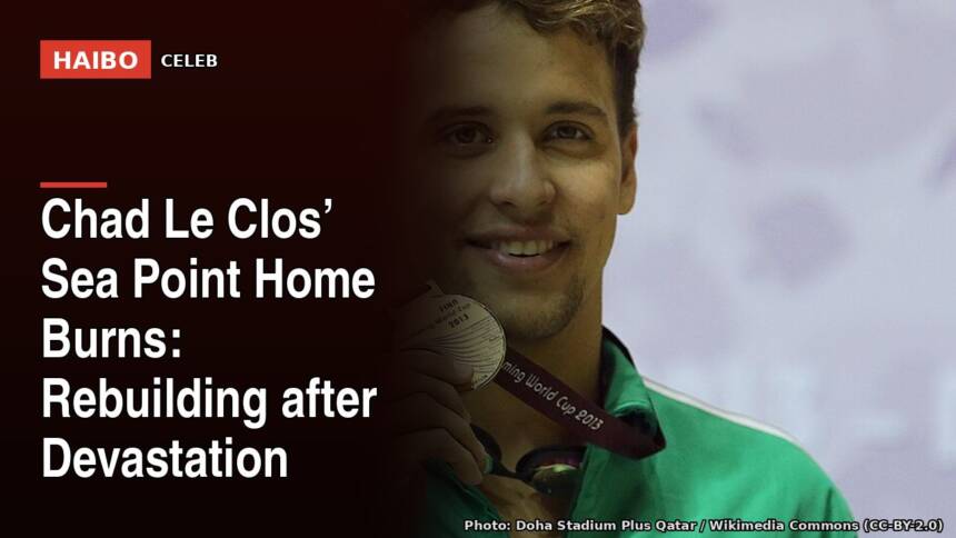Chad Le Clos’ Sea Point Home Burns: Rebuilding After Devastation