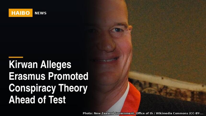 Kirwan Alleges Erasmus Promoted Conspiracy Theory Ahead of Test