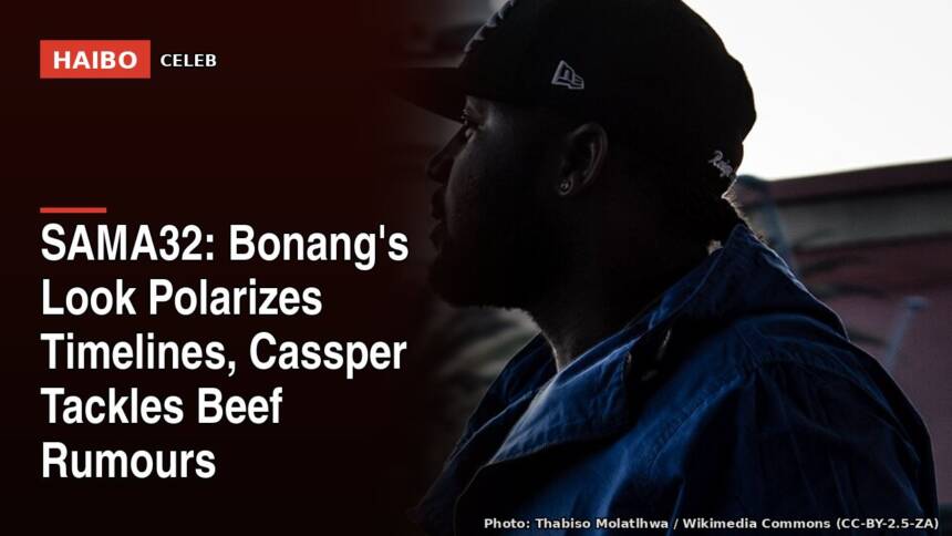 SAMA32: Bonang's Look Polarizes Timelines, Cassper Tackles Beef Rumours