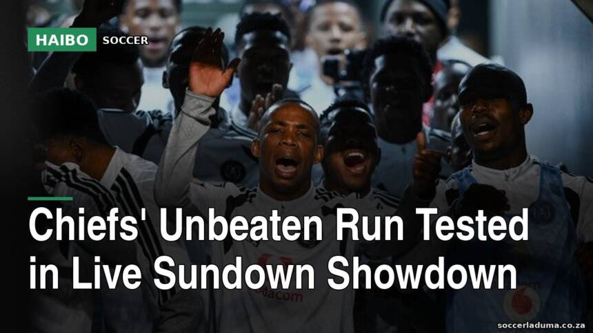 Chiefs' Unbeaten Run Tested In Live Sundown Showdown