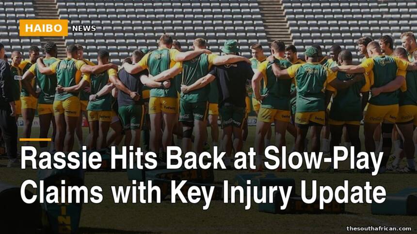 Rassie Hits Back At Slow-Play Claims With Key Injury Update