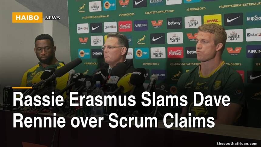 Rassie Erasmus Slams Dave Rennie Over Scrum Claims