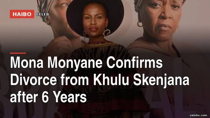 Mona Monyane Confirms Divorce From Khulu Skenjana After 6 Years